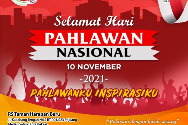 RS TAMAN HARAPAN BARU mengucapkan " Selamat Hari PAHLAWAN NASIONAL 2021"