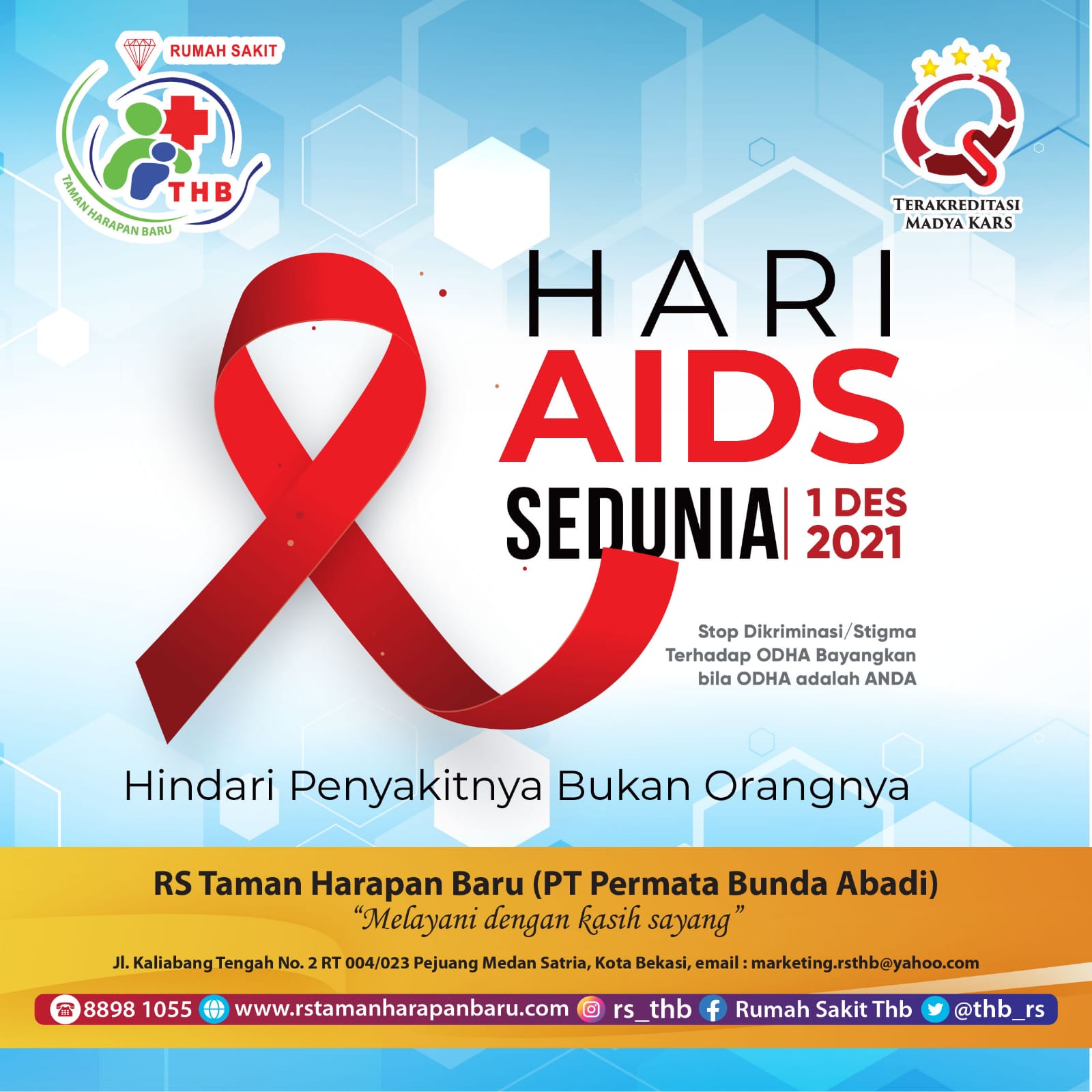 RS Taman Harapan Baru mengucapkan " HARI AIDS SEDUNIA 01 DESEMBER 2021 "